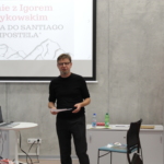 Spotkanie z panem Igorem Pietrzykowskim – Moja droga do Santiago de Compostela